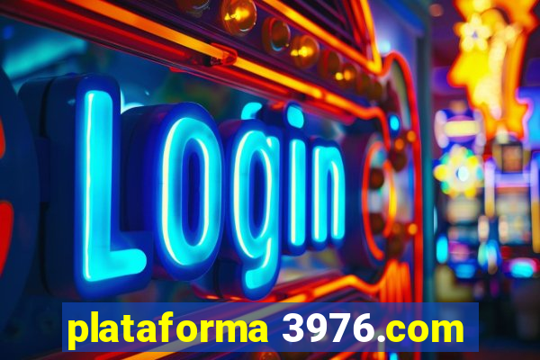 plataforma 3976.com